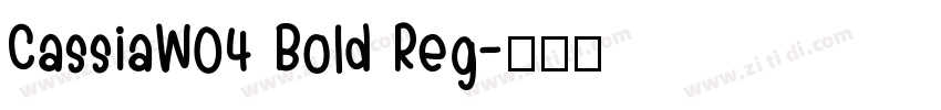 CassiaW04 Bold Reg字体转换